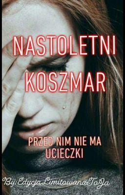 Nastoletni koszmar