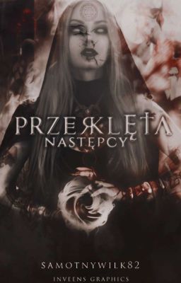  Następcy...- Przeklęta |ZAWIESZONE|