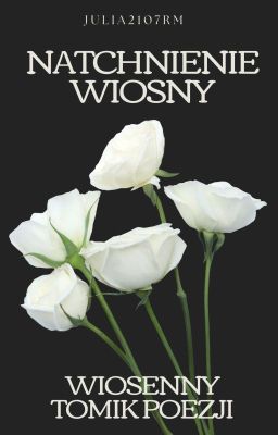 Natchnienie wiosny - wiosenny tomik poezji