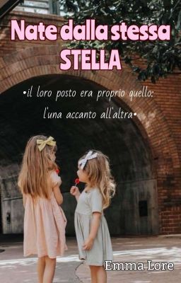 Nate dalla Stessa Stella [ONE-SHOT]