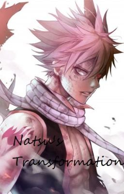 Natsu's Transformation