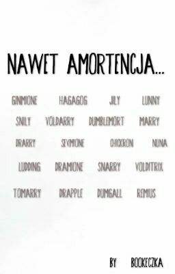 Nawet Amortencja...