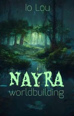 Nayra - Enzyklopädie || Worldbuilding 