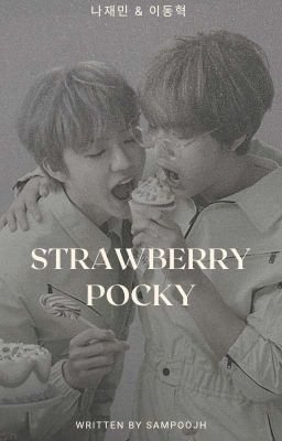 《NCT Dream/Jaemin x Donghyeok》Strawberry pocky