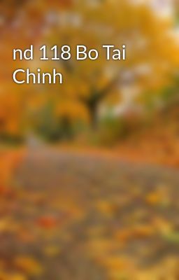 nd 118 Bo Tai Chinh