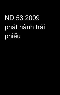 ND 53 2009 phát hành trái phiếu