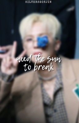 need the sun to break {a jeongchan fic}