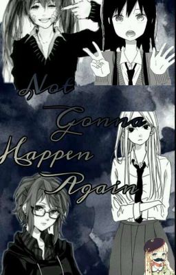 [Nerd And Jock Au x Reader] Not Gonna Happen Again♡{Wattys2017}♡