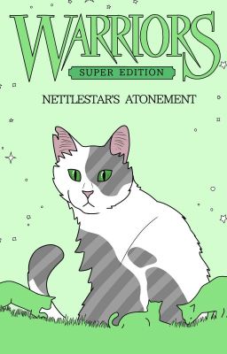 Nettlestar's Atonement {BEING UPDATED}