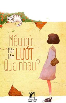 Nếu Cứ Lướt Qua Nhau - Mãn Tâm