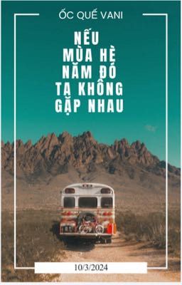 Nếu mùa hè năm đó ta không gặp nhau