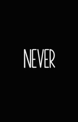 Never