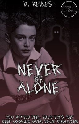 Never Be Alone