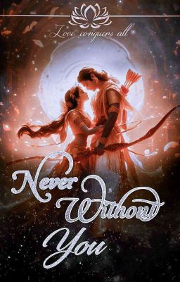 || Never Without You || [ The Tale Of Arjun-Draupadi ]  (I)