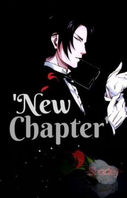 'New Chapter' ~ Claude Faustus ONE-SHOT✅