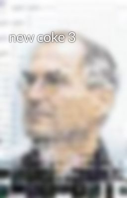 new coke 3