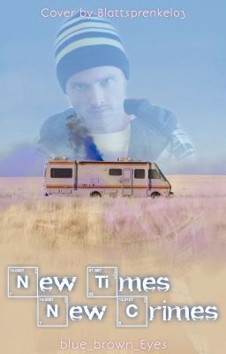 New Times New Crimes- Eine Breaking Bad Story