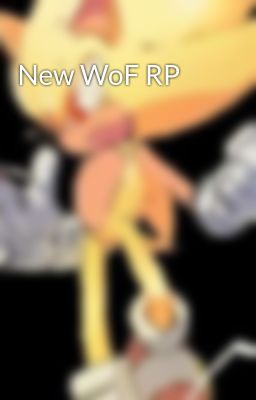 New WoF RP