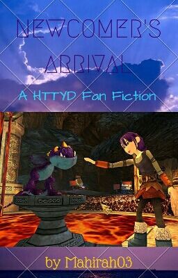 Newcomer's Arrival - A HTTYD Fan Fiction