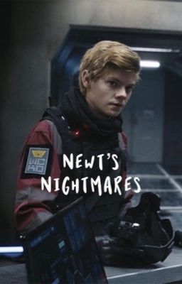 Newt's Nightmares-The Maze Runner