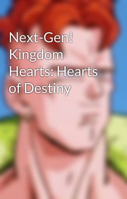 Next-Gen! Kingdom Hearts: Hearts of Destiny