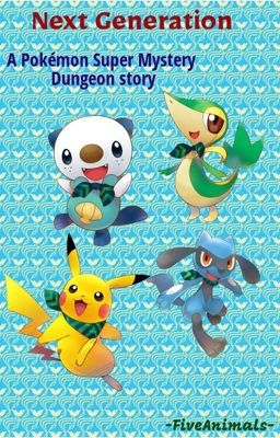 Next generation: a Pokémon super mystery dungeon story