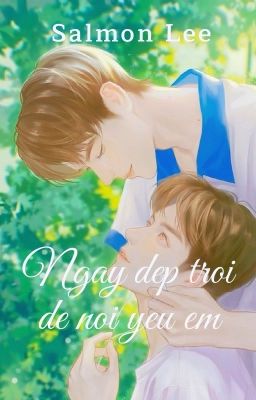 Ngày đẹp trời để nói yêu em