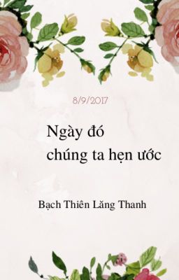 Ngày Đó Chúng Ta Hẹn Ước