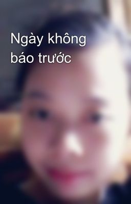 Ngày không báo trước