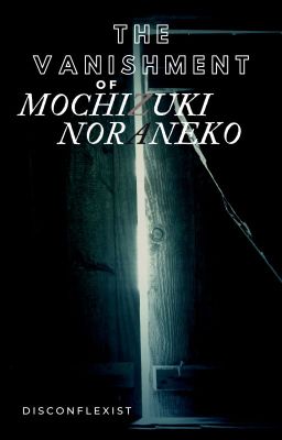 Ngày Mochizuki Noraneko biến mất