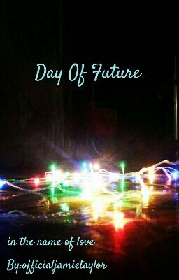 Ngày Tương Lai- Day Of Future