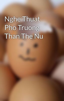 Nghe Thuat Pho Truong Than The Nu