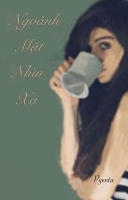 Ngoảnh mặt nhìn xa