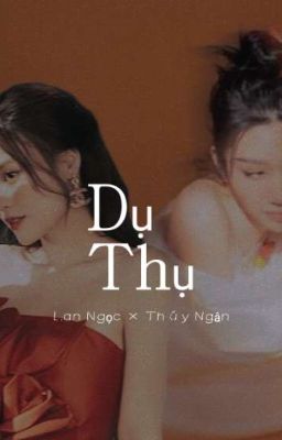 [Ngọc Ngân] DỤ THỤ - Cover 