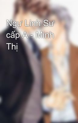 Ngự Linh Sư cấp A - Minh Thị