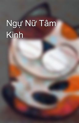 Ngự Nữ Tâm Kinh