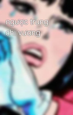 ngược trung chi vương