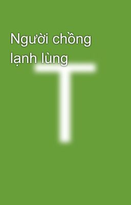 Người chồng lạnh lùng 