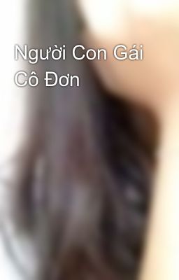 Người Con Gái Cô Đơn