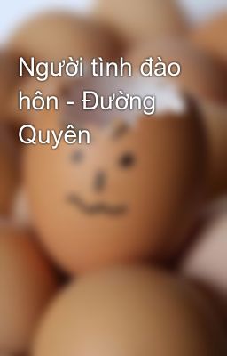 Người tình đào hôn - Đường Quyên