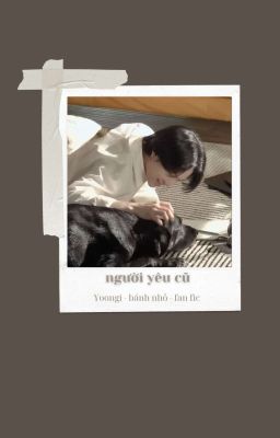 người yêu cũ | Min Yoongi