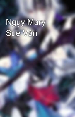 Ngụy Mary Sue Văn