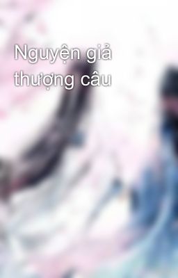 Nguyện giả thượng câu