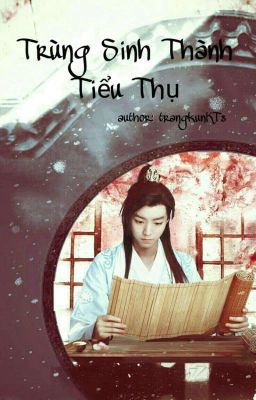 [Nguyên Khải] Trùng Sinh Thành Tiểu Thụ