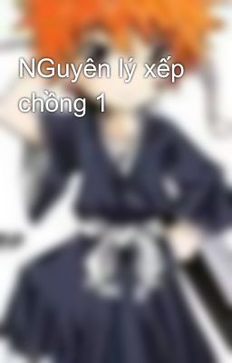 NGuyên lý xếp chồng 1