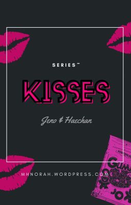 [NH] Kisses