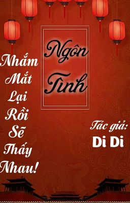 Nhắm Mắt Lại Rồi Sẽ Thấy Nhau! - Di Di