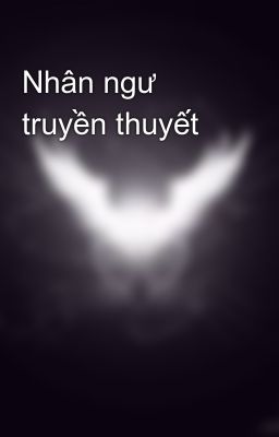 Nhân ngư truyền thuyết