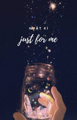 Nhật kí - just for me