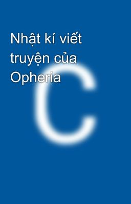 Nhật kí viết truyện của Opheria